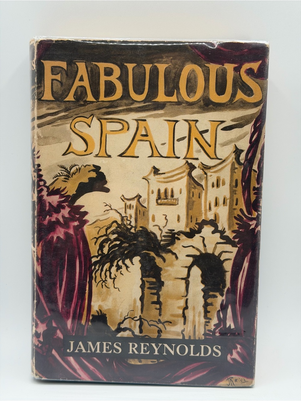 Fabulous Spain by James Reynolds (1953, Hardcover Book) First Edition Book